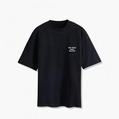 2025 Summer New T-Shirt Slogan Black Not From Paris Luxury Cotton Short Sleeve Summer Oversize T-shirt on Top for