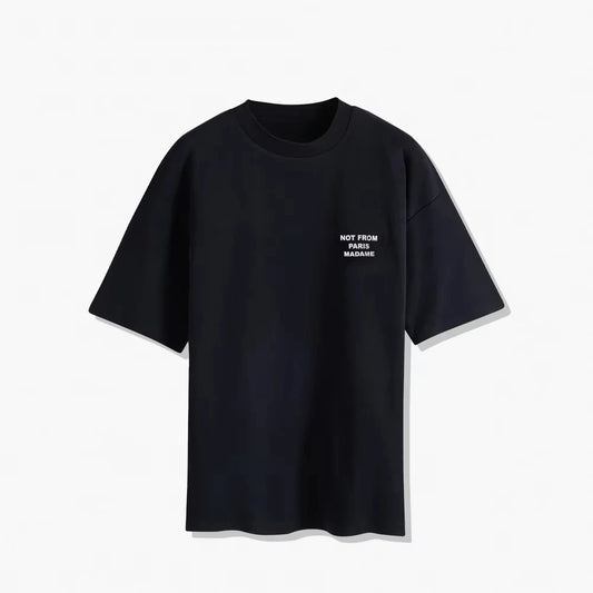 2025 Summer New T-Shirt Slogan Black Not From Paris Luxury Cotton Short Sleeve Summer Oversize T-shirt on Top for