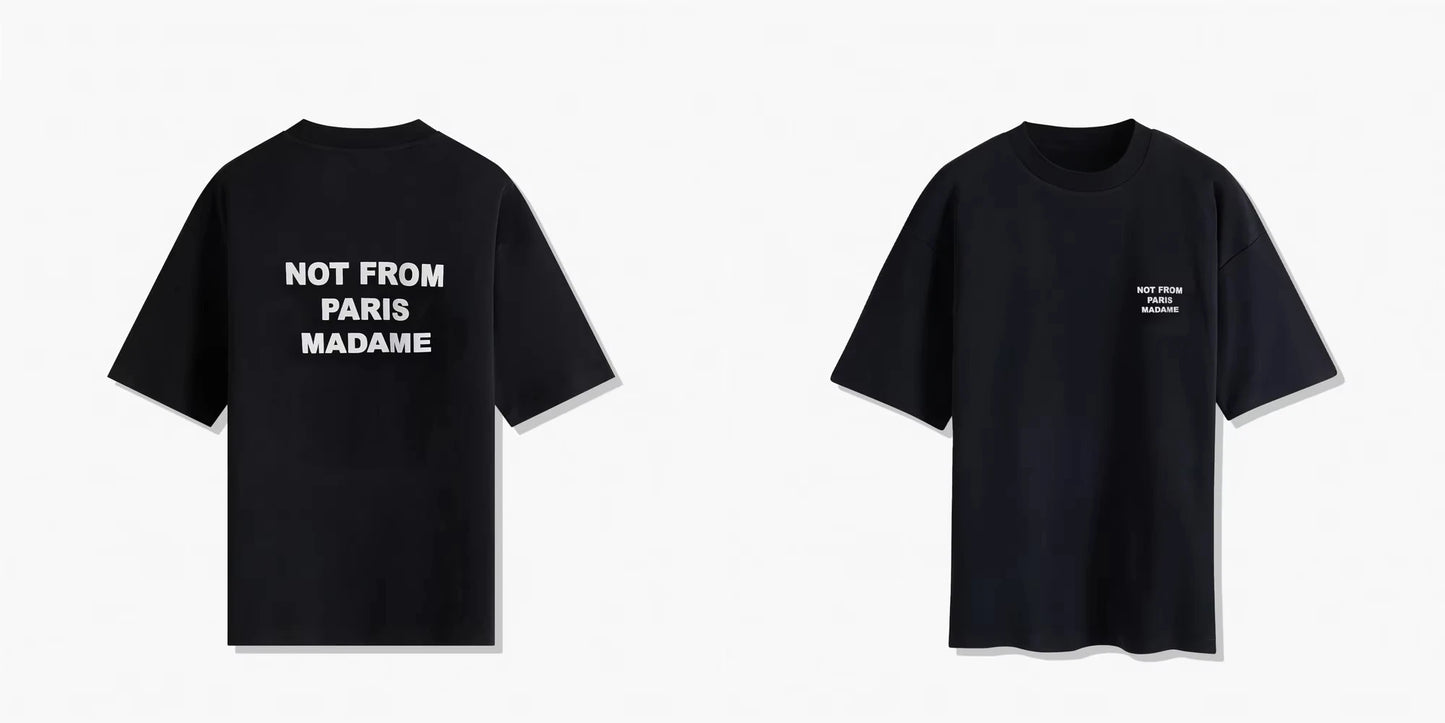 2025 Summer New T-Shirt Slogan Black Not From Paris Luxury Cotton Short Sleeve Summer Oversize T-shirt on Top for